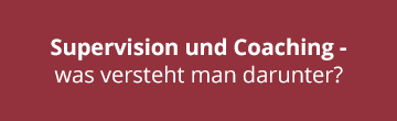 Button - Supervision und Coaching - was versteht man darunter?